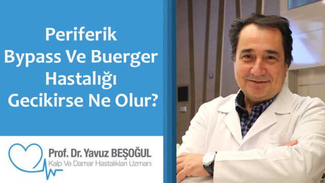 Periferik Bypass Ve Buerger Hastalığı