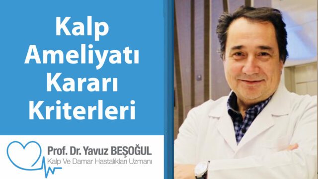 Kalp Ameliyatı Kararı Kriterleri