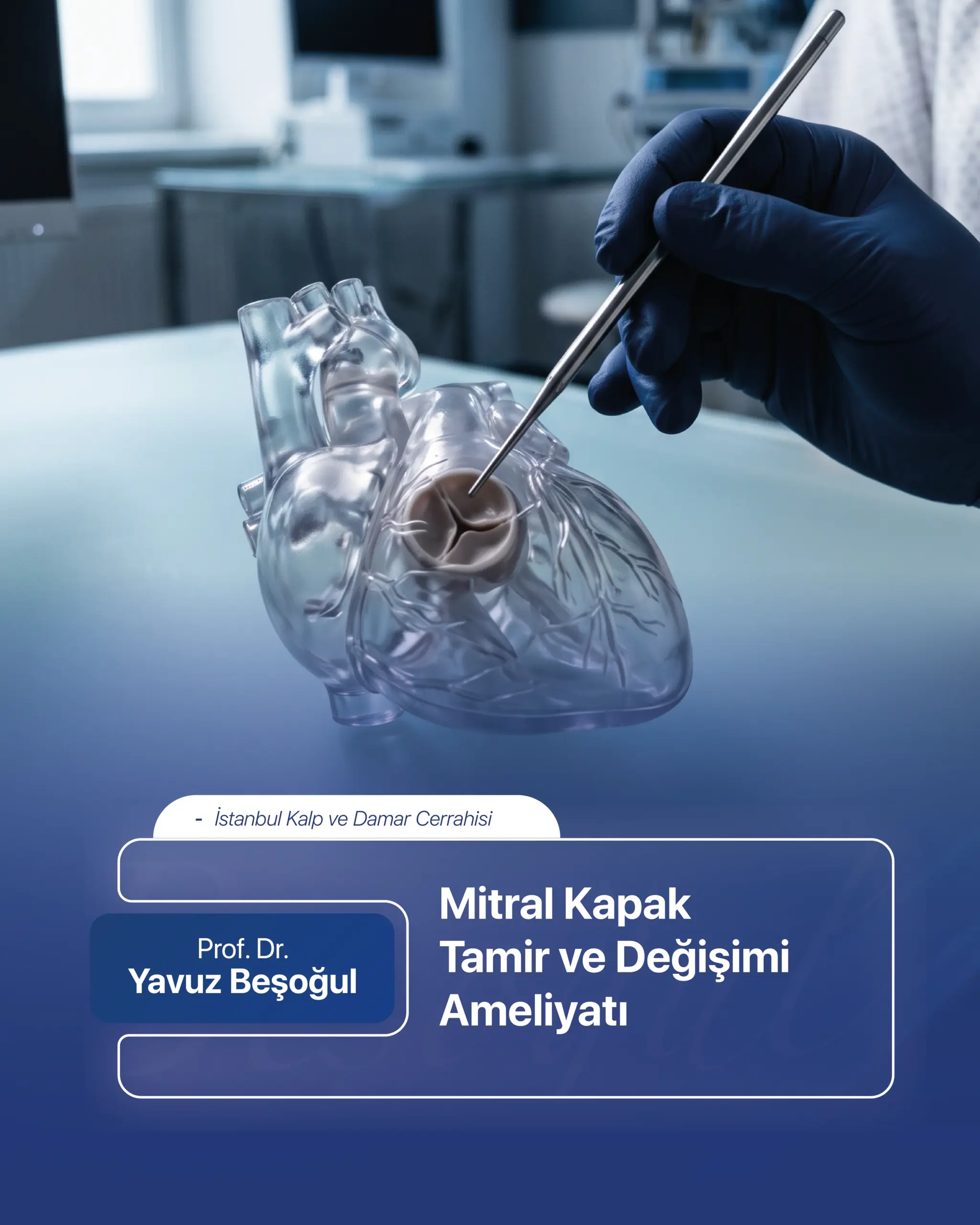 Mitral Kapak Tamir ve Değişimi Ameliyatı